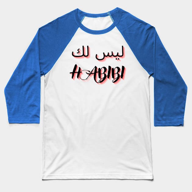 not your habibi 3 Baseball T-Shirt by Medotshirt